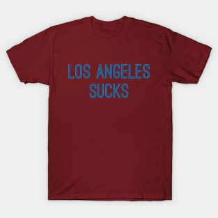 Los Angeles Sucks (Carolina Blue Text) T-Shirt